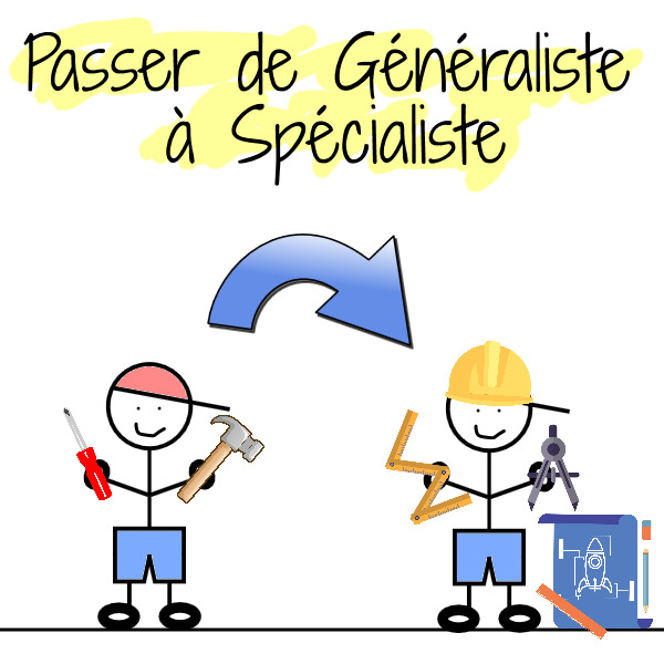 passer généraliste spécialiste freelance