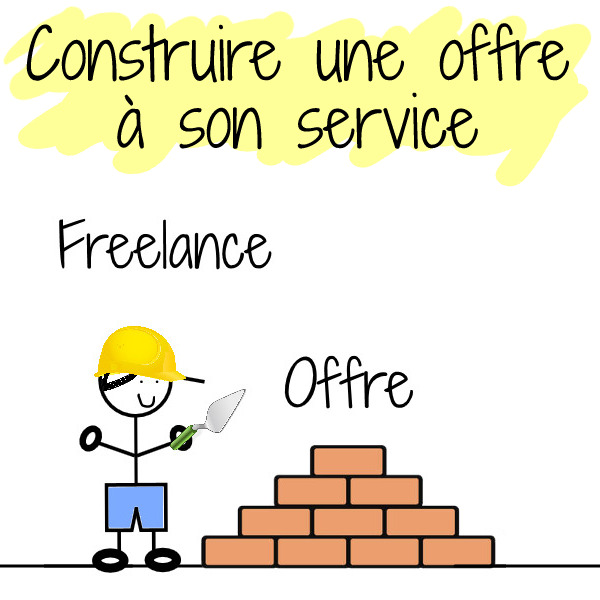 construire offre service freelance