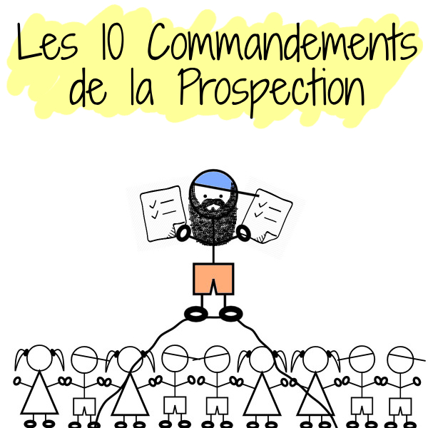 10 commandements prospection freelance